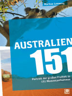 Australien 151: Portrait der großen Freiheit in 151 Momentaufnahmen