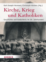 Kirche, Krieg und Katholiken: Geschichte und Gedächtnis im 20. Jahrhundert