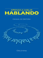 Aprenda a hablar hablando: Manual de Oratoria