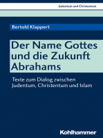 Der NAME Gottes und die Zukunft Abrahams: Texte zum Dialog zwischen Judentum, Christentum und Islam