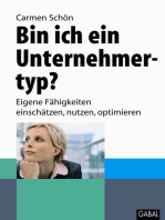 Bin ich ein Unternehmertyp?: Eigene Fähigkeiten einschätzen, nutzen, optimieren