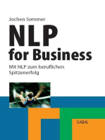 NLP for Business: Mit NLP zum beruflichen Spitzenerfolg