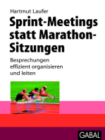 Sprint-Meetings statt Marathon-Sitzungen: Besprechungen effizient organisieren und leiten