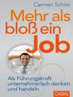 Mehr als bloß ein Job: Als Führungskraft unternehmerisch denken und handeln