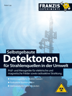 Selbstgebaute Detektoren für Strahlenquellen in der Umwelt: Prüf- und Messgeräte für elektrische und magnetische Felder sowie radioaktive Strahlung