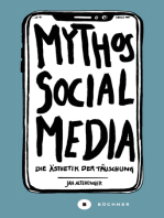 Mythos Social Media: Die Ästhetik der Täuschung