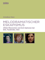 Melodramatischer Eskapismus: Affekt-Ökonomien und Exit-Optionen bei Sirk, Fassbinder, Akin