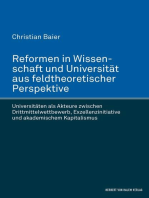 Reformen in Wissenschaft und Universität aus feldtheoretischer Perspektive: Universitäten als Akteure zwischen Drittmittelwettbewerb, Exzellenzinitiative und akademischem Kapitalismus