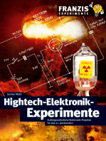 Hightech-Elektronik-Experimente: Außergewöhnliche Elektronik-Projekte für das 21. Jahrhundert