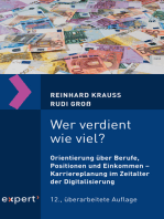 Wer verdient wie viel?: Orientierung über Berufe, Positionen und Einkommen - Karriereplanung im Zeitalter der Digitalisierung