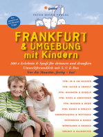 Frankfurt & Umgebung mit Kindern: 300 x Erlebnis & Spaß für drinnen und draußen. Umweltfreundlich mit S, U & Bus