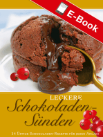Leckere Schokoladen-Sünden: 34 üppige Schokoladen-Rezepte für jeden Anlass
