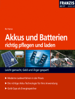 Akkus und Batterien richtig pflegen und laden: Leicht gemacht, Geld und Ärger gespart!