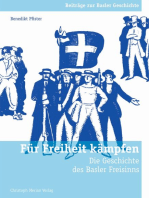 Für Freiheit kämpfen: Die Geschichte des Basler Freisinns