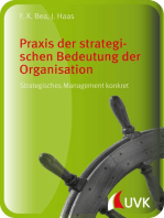Praxis der strategischen Bedeutung der Organisation: Strategisches Management konkret