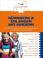 Nürnberg & Erlangen mit Kindern: Die 300 besten Ideen für alle, die Mittelfranken erlebnisreich entdecken wollen