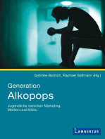 Generation Alkopops: Jugendliche zwischen Marketing, Medien und Milieu