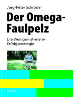 Der Omega-Faulpelz: Die Weniger-ist-mehr-Erfolgsstrategie