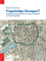 Fragwürdige Ehrungen!?: Straßennamen als Instrument von Geschichtspolitik und Erinnerungskultur