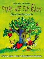 Stark wie ein Baum - Frühling, Natur, Ostern, Walpurgisnacht, Muttertag: Das Liederbuch mit allen Texten, Noten und Gitarrengriffen zum Mitsingen und Mitspielen