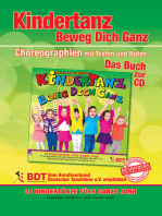 KINDERTANZ - beweg dich ganz! 24 Kindertänze fürs ganze Jahr (innen komplett in Farbe): Das Buch zur CD mit Choreographien, Texten und Noten