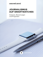 Journalismus auf Smartwatches: Analysen, Bewertungen und Prognosen. Komplementäre Erweiterung zu Smartphones oder technisches Tor zu eigenständigen digitalen Erzählformen?