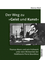 Der Weg zu "Geist und Kunst": Thomas Mann und sein Frühwerk unter dem Blickwinkel der Feldtheorie Pierre Bourdieus