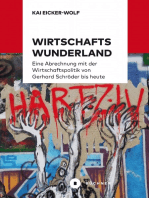 Wirtschaftswunderland: Eine Abrechnung mit der Wirtschaftspolitik von Gerhard Schröder bis heute