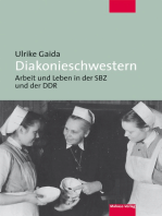 Diakonieschwestern: Leben und Arbeit in der SBZ und DDR