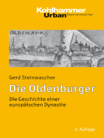 Die Oldenburger: Die Geschichte einer europäischen Dynastie