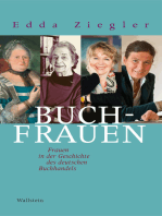 Buchfrauen: Frauen in der Geschichte des deutschen Buchhandels