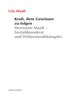 Kraft, dem Gewissen zu folgen: Hermann Maaß – Sozialdemokrat und Widerstandskämpfer