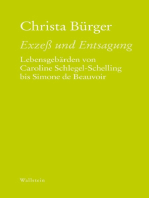 Exzeß und Entsagung: Lebensgebärden von Caroline Schlegel-Schelling bis Simone de Beauvoir