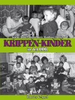 Krippen-Kinder in der DDR: Frühe Kindheitserfahrungen und ihre Folgen für die Persönlichkeitsentwicklung und Gesundheit