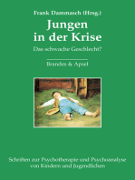 Jungen in der Krise: Das schwache Geschlecht? Psychoanalytische Überlegungen