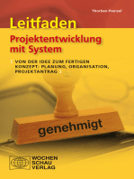 Leitfaden Projektentwicklung mit System: Von der Idee zum fertigen Konzept: Planung, Organisation, Projektantrag