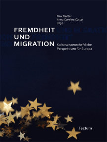Fremdheit und Migration: Kulturwissenschaftliche Perspektiven für Europa
