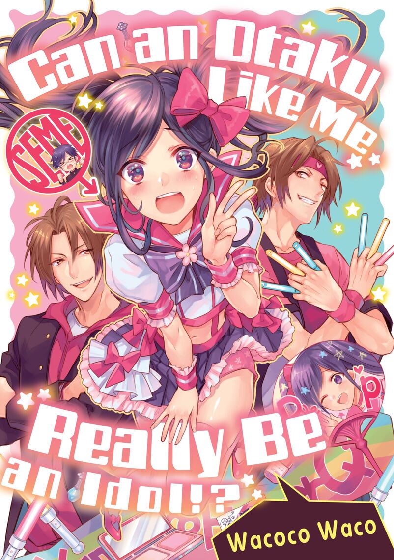 Read Can an Otaku Like Me Really Be an Idol? Online by