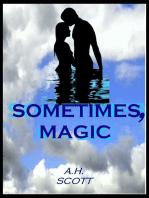 Sometimes, Magic