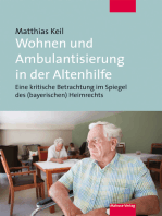 Wohnen und Ambulantisierung in der Altenhilfe: Eine kritische Betrachtung im Spiegel des (bayerischen) Heimrechts