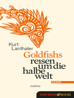 Goldfishs reisen um die halbe welt: Gedichte