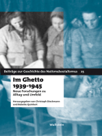 Im Ghetto 1939 - 1945: Neue Forschungen zu Alltag und Umfeld