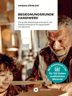 Begegnungsrunde Handwerk: Materialsammlung für die themenorientierte Gruppenarbeit mit Senioren. Mit Download-Link zu 130 Seiten zusätzlichem Material