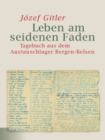 Leben am seidenen Faden: Tagebuch aus dem Austauschlager Bergen-Belsen