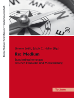 Re: Medium: Standortbestimmungen zwischen Medialität und Mediatisierung