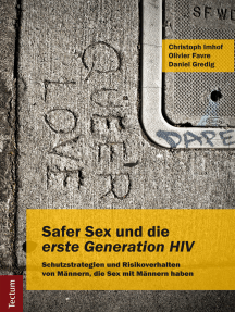 Safer Sex und die "erste Generation HIV": Schutzstrategien und Risikoverhalten von Männern, die Sex mit Männern haben