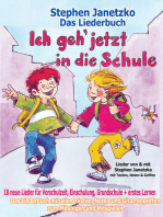 Ich geh jetzt in die Schule - 18 neue Lieder für Vorschulzeit, Einschulung, Grundschule und erstes Lernen: Das Liederbuch mit allen Texten, Noten und Gitarrengriffen zum Mitsingen und Mitspielen