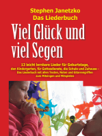 Viel Glück und viel Segen - 13 leicht lernbare Lieder für Geburtstage, den Kindergarten, für Gottesdienste, die Schule und Zuhause: Das Liederbuch mit allen Texten, Noten und Gitarrengriffen zum Mitsingen und Mitspielen