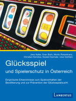 Glücksspiel und Spielerschutz in Österreich: Empirische Erkenntnisse zum Spielverhalten der Bevölkerung und zur Prävention der Glücksspielsucht