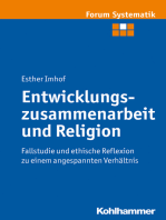 Entwicklungszusammenarbeit und Religion: Fallstudie und ethische Reflexion zu einem angespannten Verhältnis